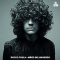 Rocco Posca: Ninos Del Universo - VINYL