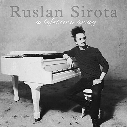 Ruslan Sirota: Lifetime Away  ( CD )