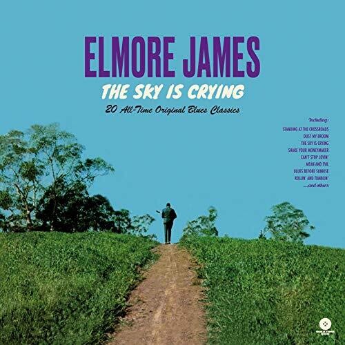 Elmore James: Sky Is Crying: 20 All-Time Original Blues Classics [Limited Edition180-Gram Vinyl] - Vinyl