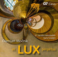 Mocnik / Kammarkor / Graden: Et Lux Perpetua  ( CD )
