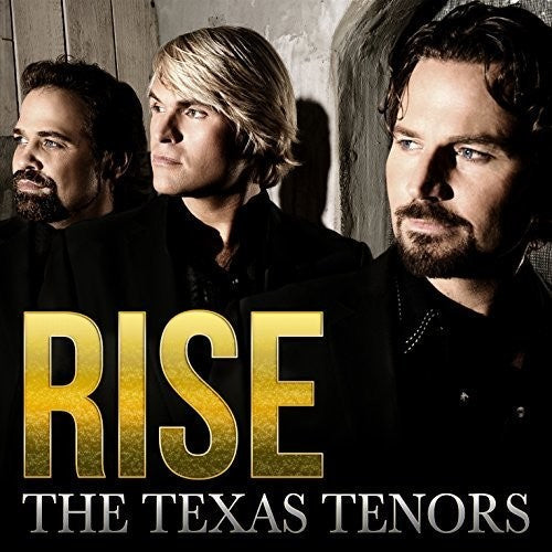 The Texas Tenors: Rise  ( CD )
