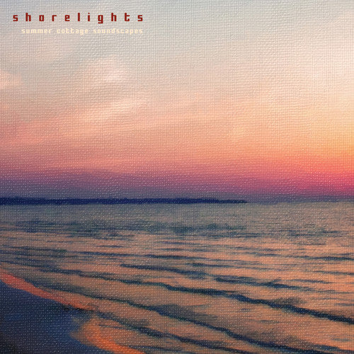 Shorelights: Summer Cottage Soundscapes  ( CD )