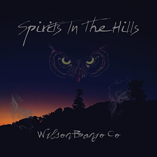 Wilson Banjo Co: Spirits In The Hills  ( CD )