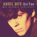 Ariel Rot: Asi Fue: Mis Mejores Canciones - CD