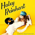 Haley Reinhart: What's That Sound? - VINYL