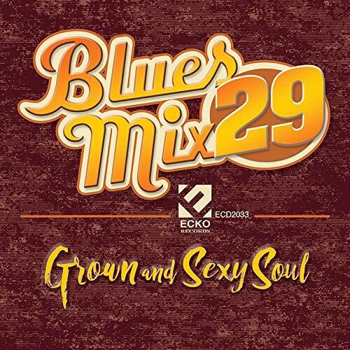 Various Artists: Blues Mix Volume 29: Grown & Sexy Soul (Various Artists)  ( CD )