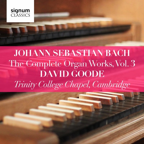Bach, J.S. / Goode: Complete Organ Works 3  ( CD )
