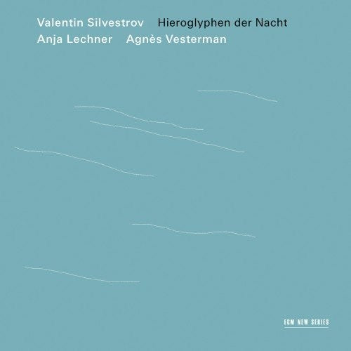 Valentin Silvestrov: Hieroglyphen Der Nacht  ( CD )