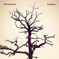 Olli Hirvonen: Displace - CD