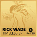 Rick Wade: Timeless - 12-INCH SINGLE