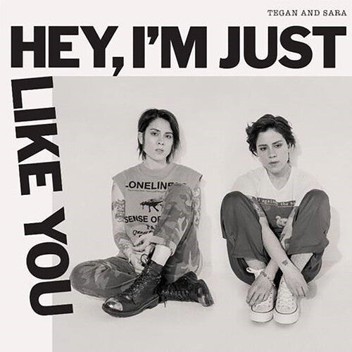 Tegan and Sara: Hey, I'm Just Like You - VINYL