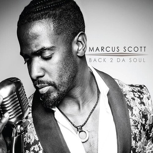 Marcus Scott: Back 2 Da Soul - CD
