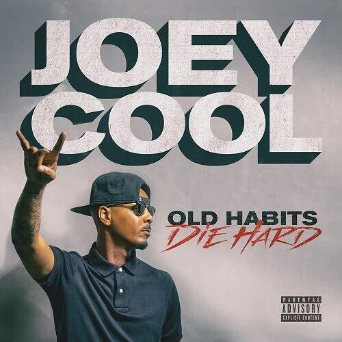 Joey Cool: Old Habits Die Hard  ( CD )