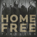 Home Free: Timeless  ( CD )