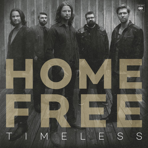 Home Free: Timeless  ( CD )