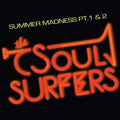 The Soul Surfers: Summer Madness Pt. 1 / Summer Madness Pt. 2 - 7-INCH SINGLE