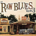 Various Artists: Raw Blues Vol 3 / Various  ( CD )