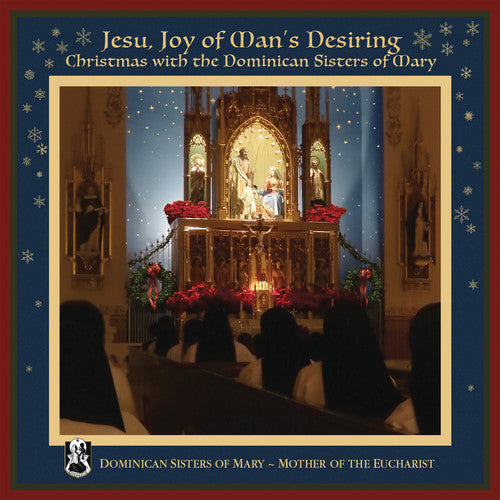 Dominican Sisters of Mary: Jesu Joy of Man's Desiring  ( CD )