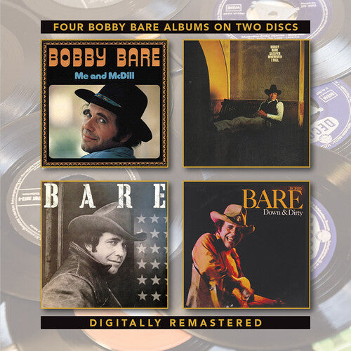 Bobby Bare: Me & McDill / Sleeper Wherever I Fall / Bare / Down & Dirty  ( CD )