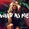 Meghan Patrick: Wild As Me  ( CD )