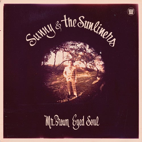 Sunny & the Sunliners: Mr. Brown Eyed Soul - VINYL