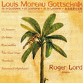 Gottschalk / Lord: Selected Works  ( CD )