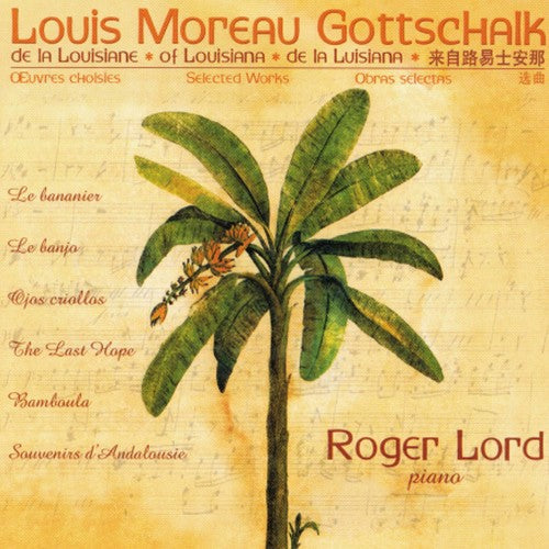 Gottschalk / Lord: Selected Works  ( CD )