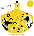 Red Axes: Sun My Sweet Sun Remix - 12-INCH SINGLE