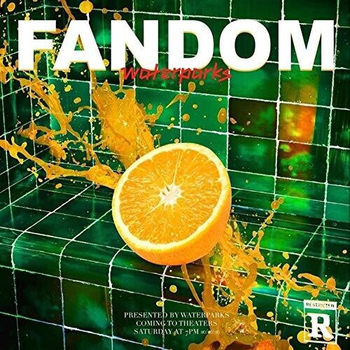 Waterparks: Fandom - VINYL
