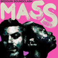 Bedouin Soundclash: Mass - VINYL