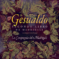 Gesualdo / Compagnia Del Madrigale: Secondo Libro Di Madrigali  ( CD )