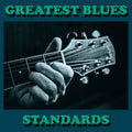 Various Artists: Greatest Blues Standards (Various Artists)  ( CD )