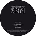 Soulphiction Presents Sbm: Criticize - 12-INCH SINGLE