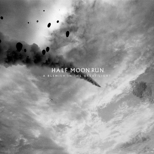 Half Moon Run: A Blemish In The Great Light - VINYL