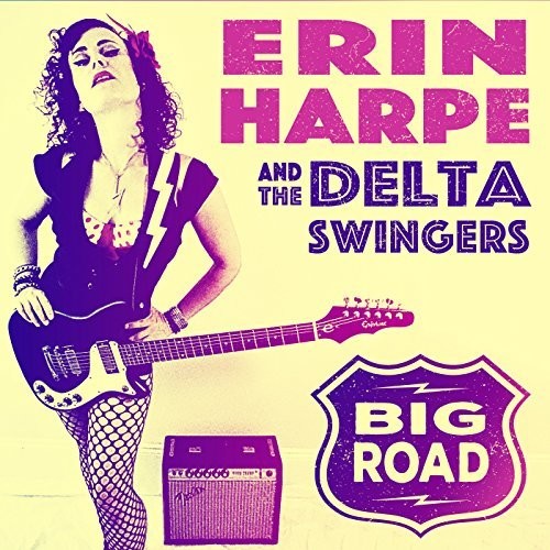 Erin Harpe & Delta Swingers: Big Road  ( CD )