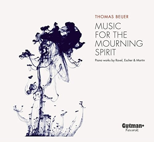Thomas Beijer: Music For The Mourning Spirit  ( CD )