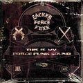 Zackey Force Funk: This Is My Force Funk Sound - VINYL