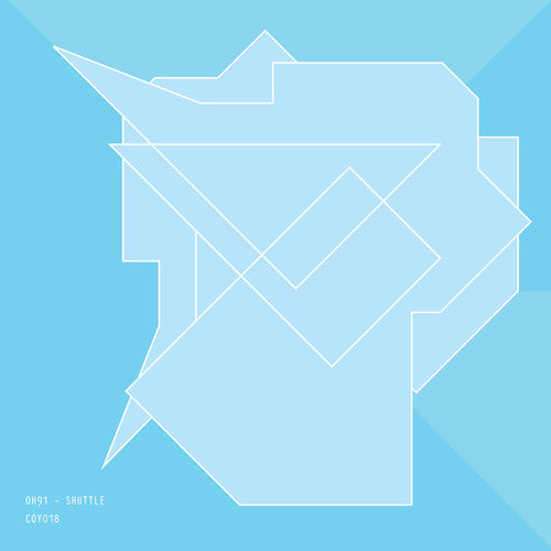 Oh91: Shuttle - 12-INCH SINGLE