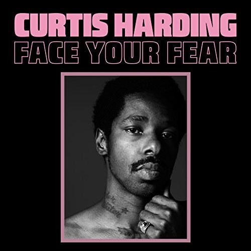 Curtis Harding: Face Your Fear - CD