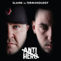 Slaine vs.Termanology: Anti-hero  ( CD )