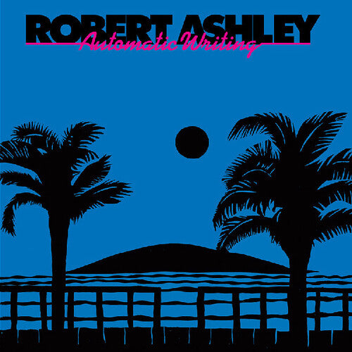Robert Ashley: Automatic Writing - VINYL