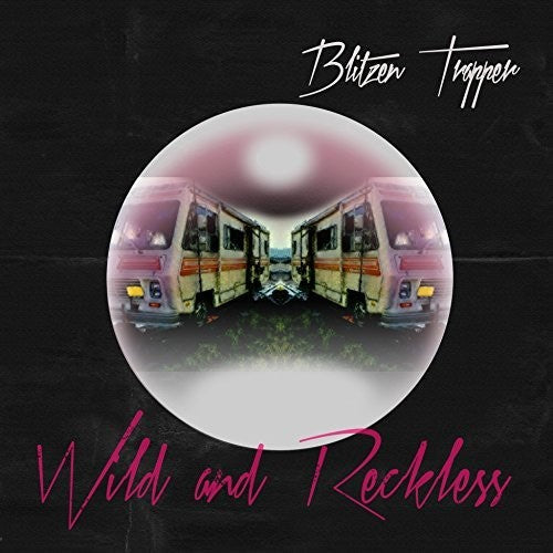 Blitzen Trapper: Wild And Reckless - VINYL