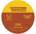 Crowd Company: Fever / Getting The Groove - 7-INCH SINGLE