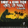 Sway & King Tech: Wake Up Show Freestyles, Vol. 7  ( CD )