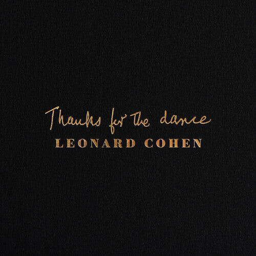 Leonard Cohen: Thanks For The Dance - VINYL
