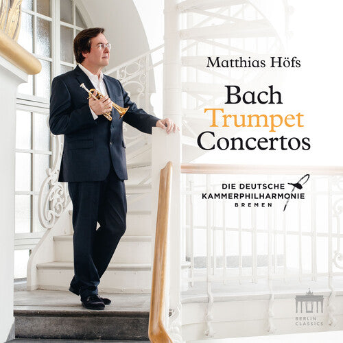 Bach, J.S. / Die Deutsche Kammerphilharmonie Bremen: Trumpet Concertos  ( CD )