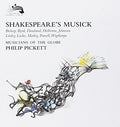 Pickett, Philip / Musicians of the Globe: Shakespeare's Musick  ( CD )
