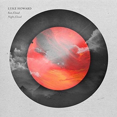 Luke Howard: Sun, Cloud / Night, Cloud  ( CD )