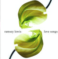 Ramsey Lewis: Love Songs - CD
