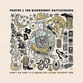 Porter & The Bluebonnet Rattlesnakes: Don't Go Baby It's Gonna Get Weird Without You  ( CD )
